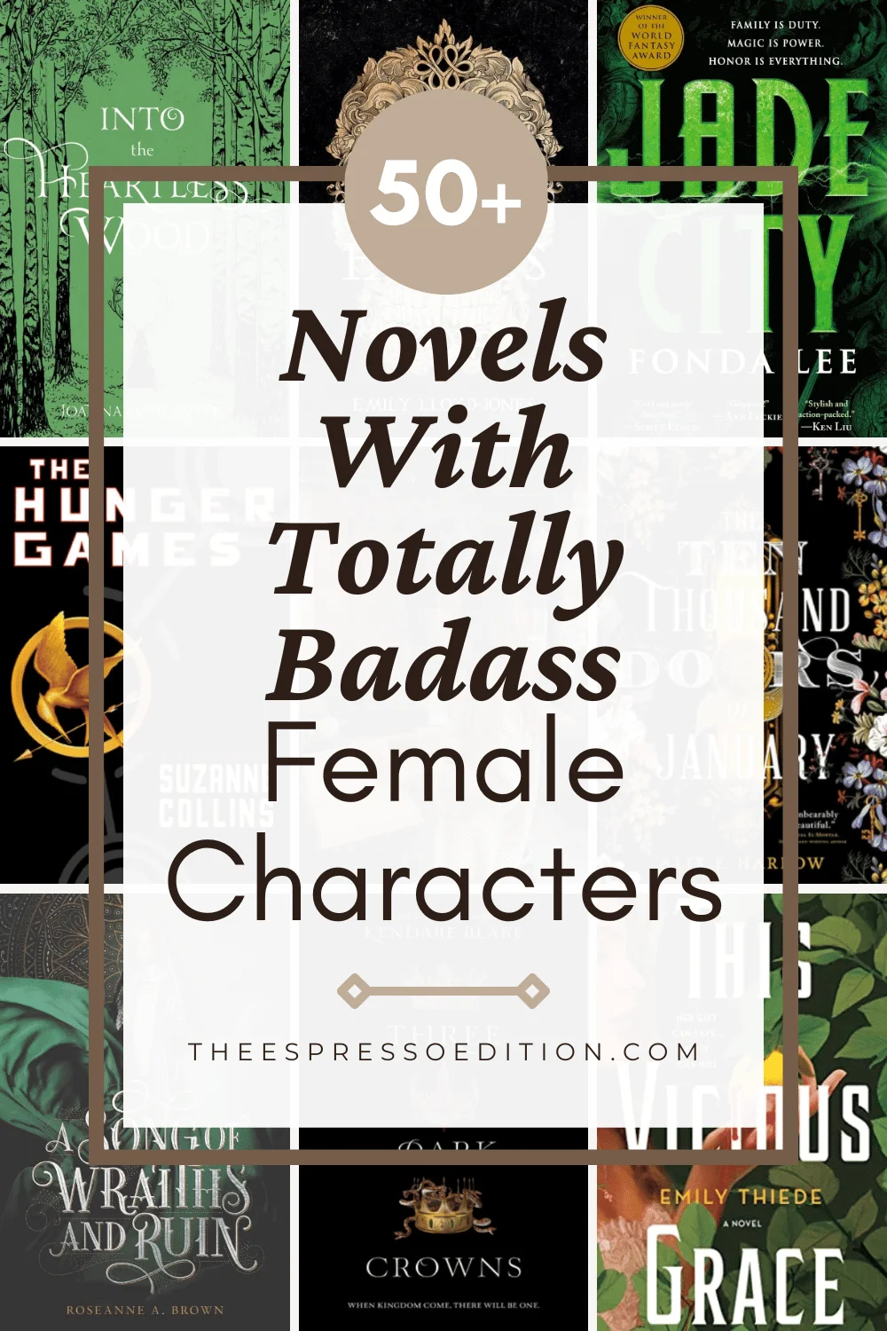 50+ Novels With Totally Badass Female Characters by The Espresso Edition cozy bookish blog