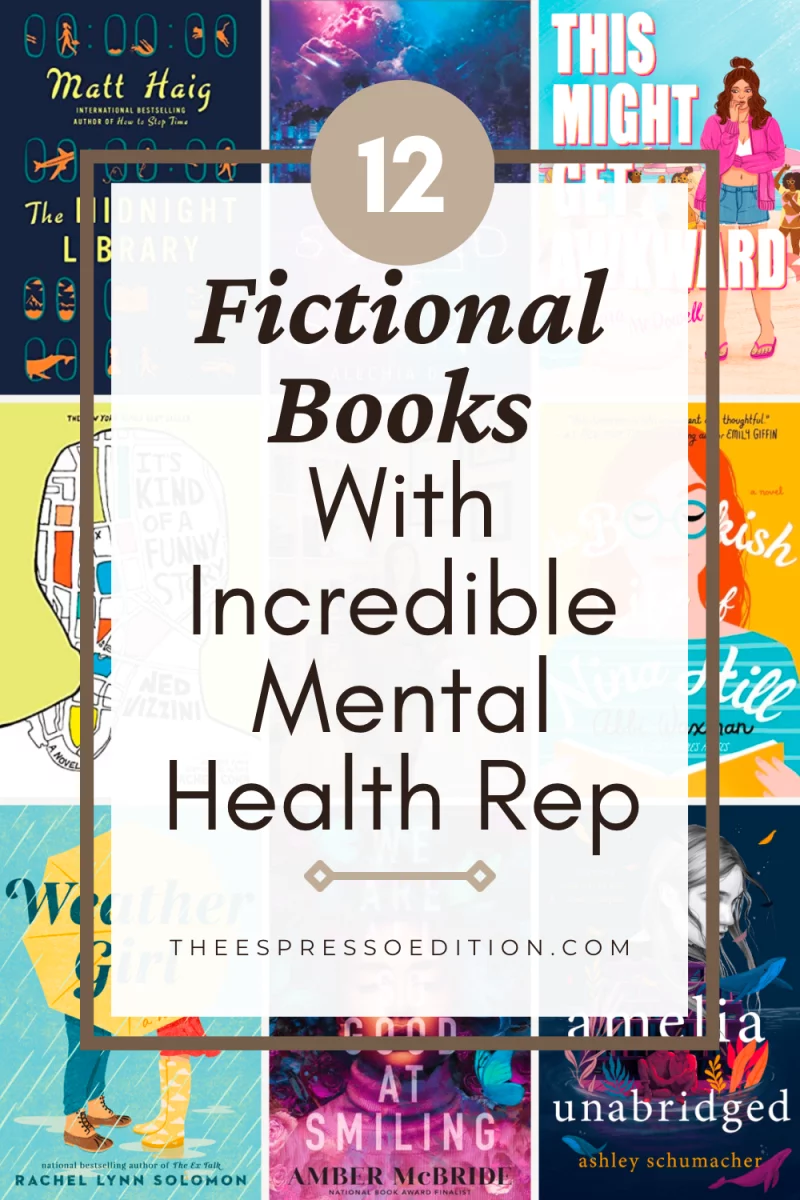12 Fictional Books With Incredible Mental Health Rep by The Espresso Edition cozy bookish blog