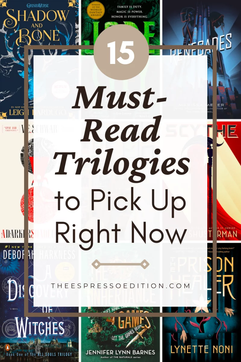 15 Must-Read Trilogies to Pick Up Right Now by The Espresso Edition cozy bookish blog