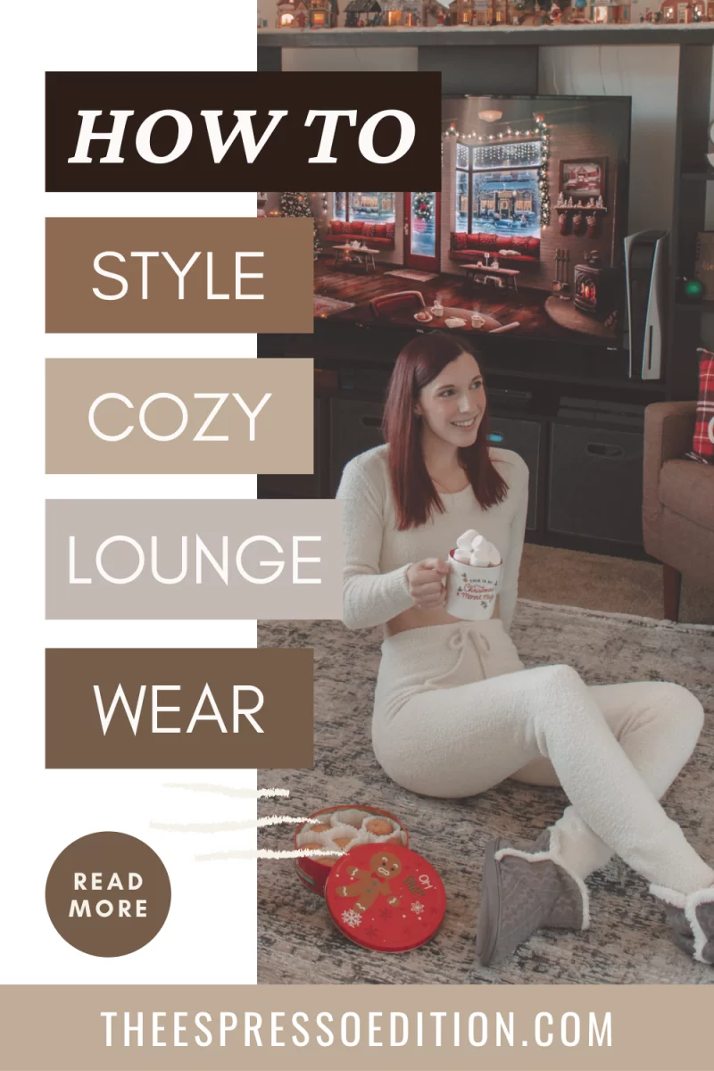 How to Style Cozy Loungewear by The Espresso Edition cozy book and lifestyle blog