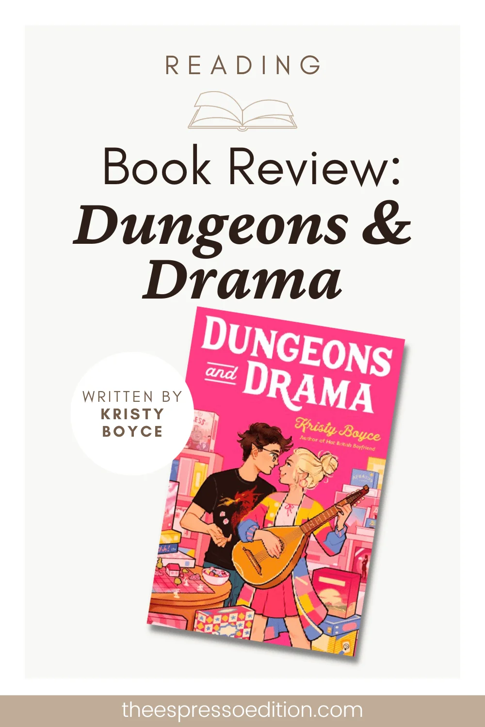 Book Review: Dungeons and Drama by Kristy Boyce by The Espresso Edition cozy bookish blog