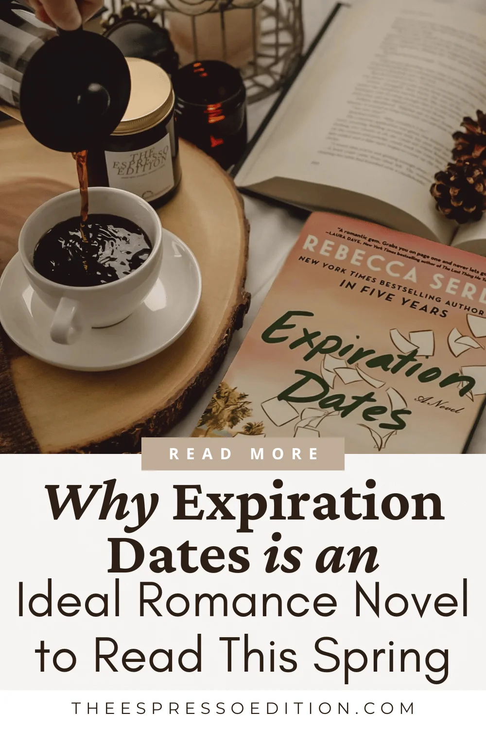 Why “Expiration Dates” is an Ideal Romance Novel to Read This Spring by The Espresso Edition cozy bookish blog