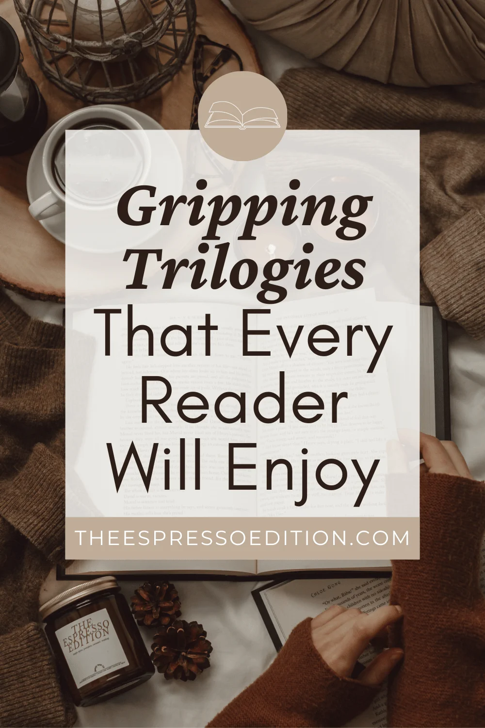 Gripping Trilogies That Every Reader Will Enjoy by The Espresso Edition cozy bookish blog