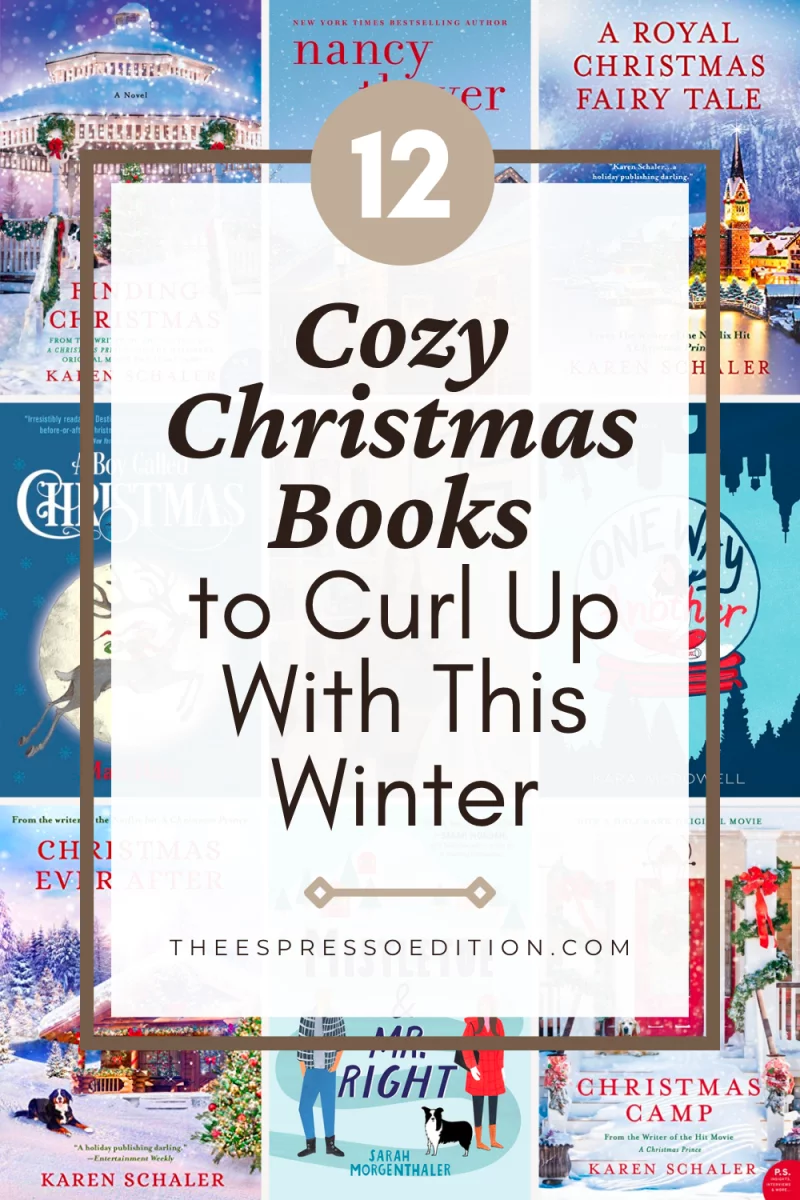 12 Cozy Christmas Books to Curl Up With This Winter by The Espresso Edition cozy book and lifestyle blog