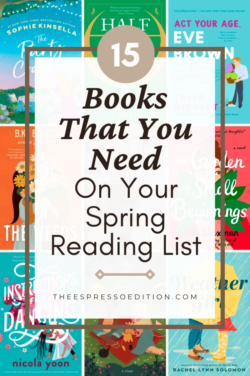 15 Books That You Need on Your Spring Reading List by The Espresso Edition cozy bookish blog