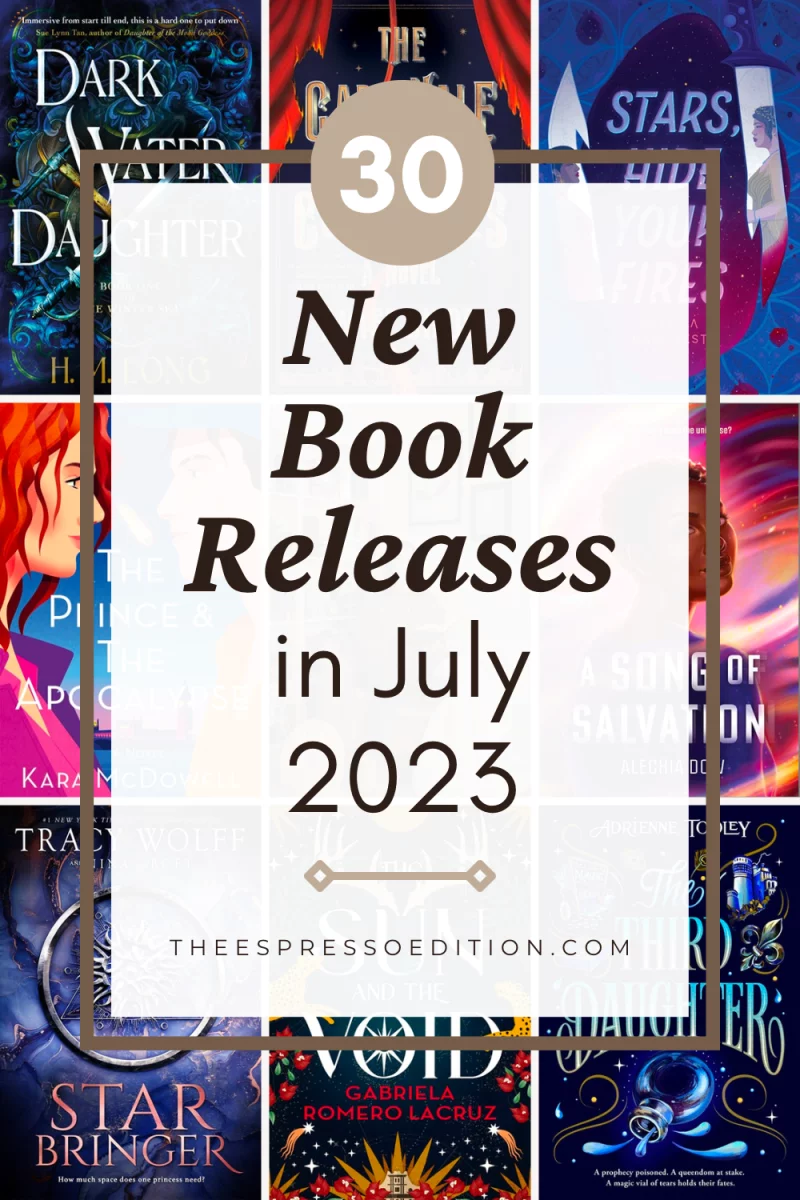30 New Book Releases in July 2023 by The Espresso Edition cozy bookish blog