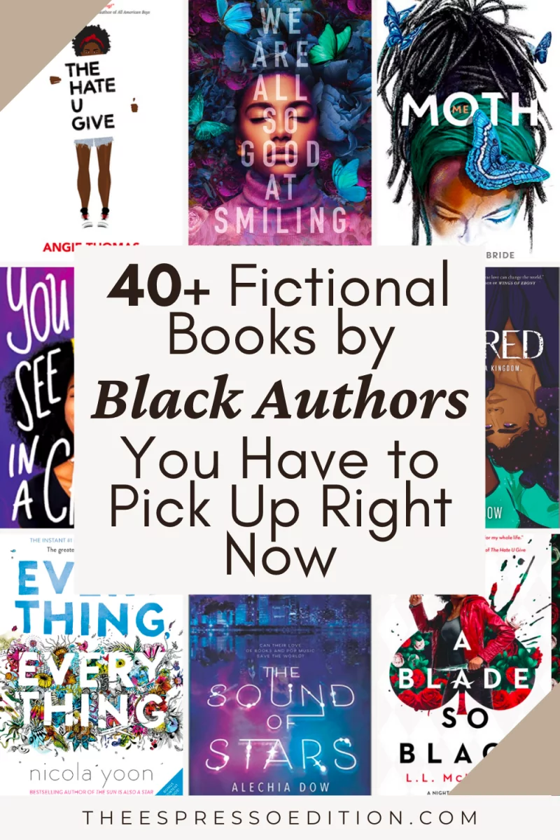 40+ Fictional Books by Black Authors You Have to Pick Up Right Now by The Espresso Edition cozy lifestyle and book blog