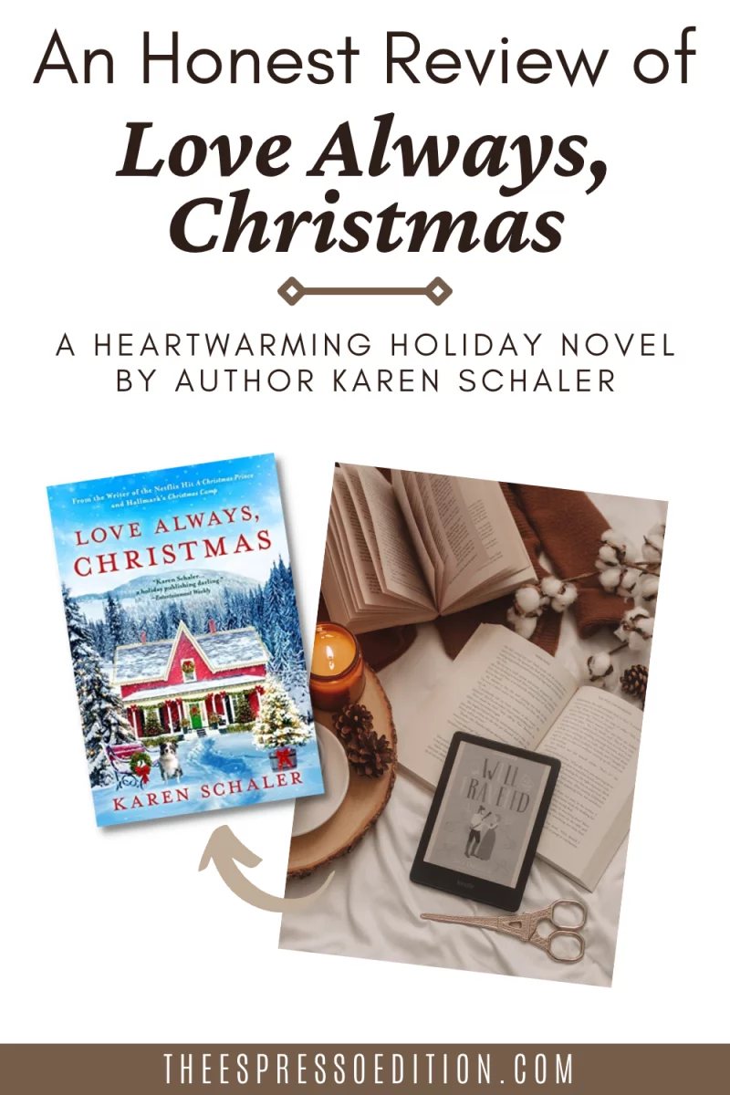 An Honest Review of Love Always Christmas by The Espresso Edition cozy book and lifestyle blog