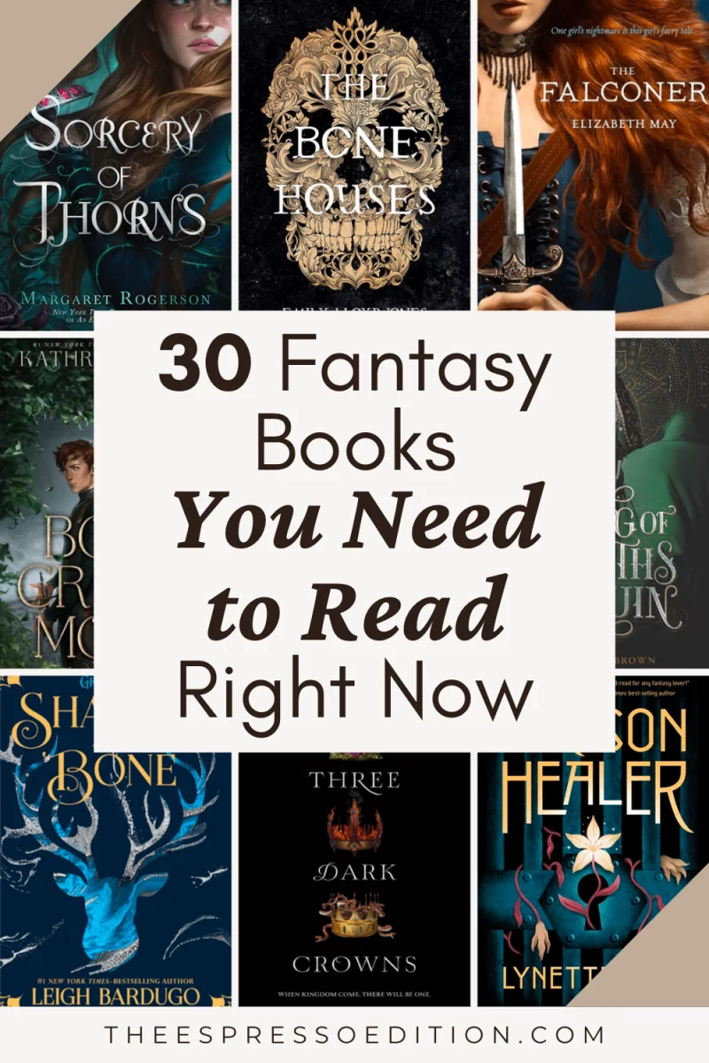 30 Fantasy Books You Need to Read Right Now