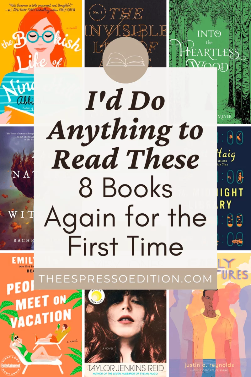 I'd Do Anything to Read These 8 Books Again for the First Time by The Espresso Edition cozy lifestyle and book blog