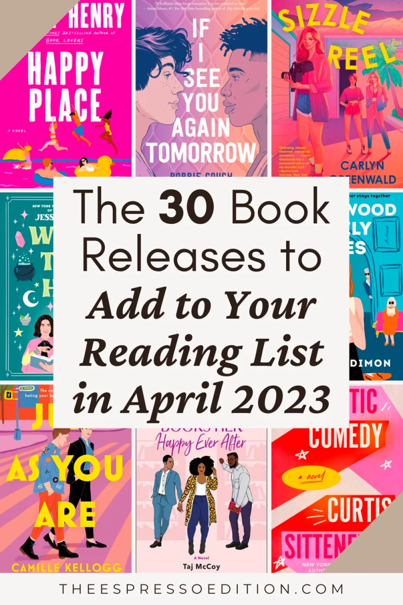 The 30 Book Releases to Add to Your Reading List in April 2023 by The Espresso Edition cozy bookish blog