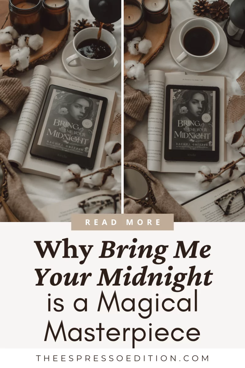 Why “Bring Me Your Midnight” is a Magical Masterpiece by The Espresso Edition cozy bookish blog