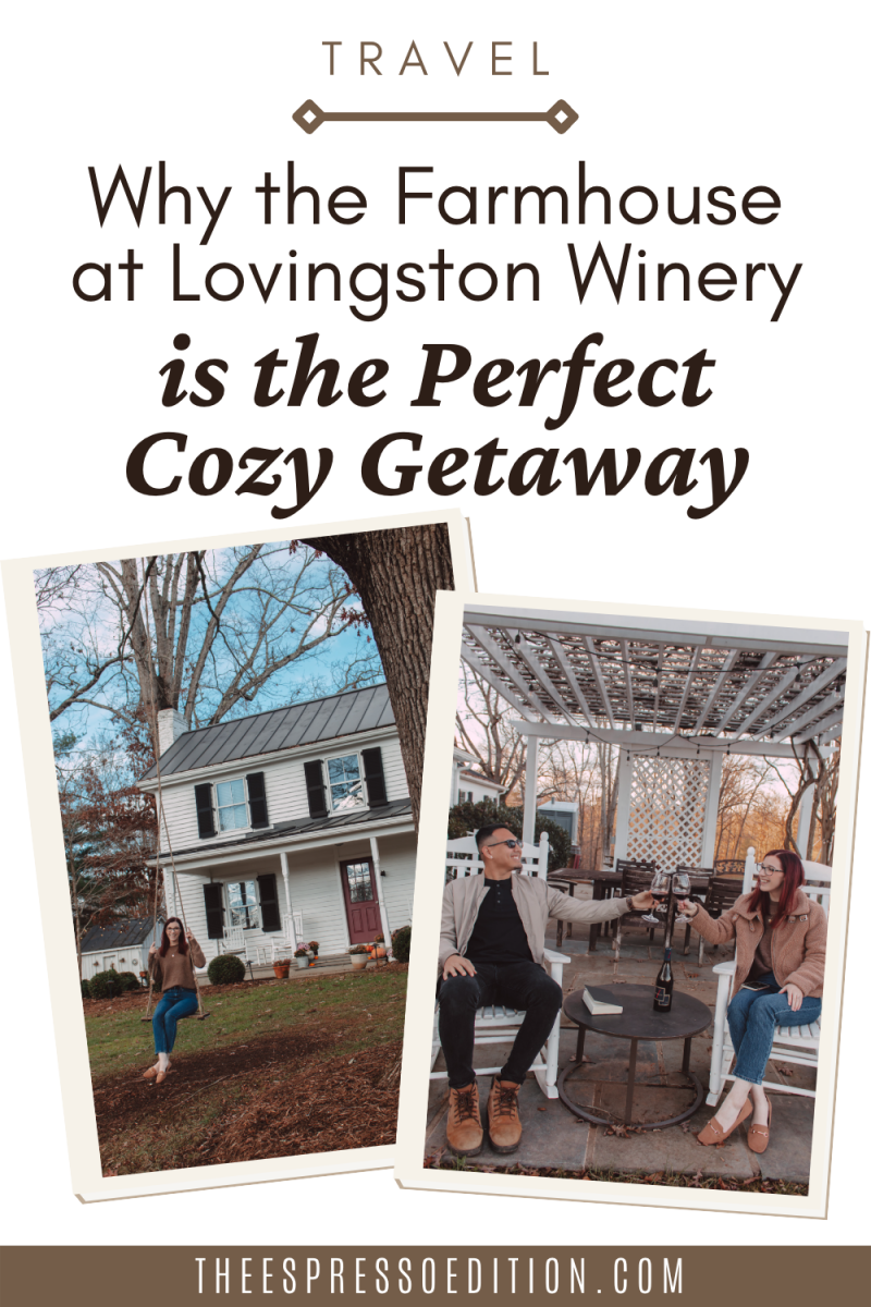 Why the Farmhouse at Lovingston Winery is the Perfect Cozy Getaway by The Espresso Edition cozy book and lifestyle blog