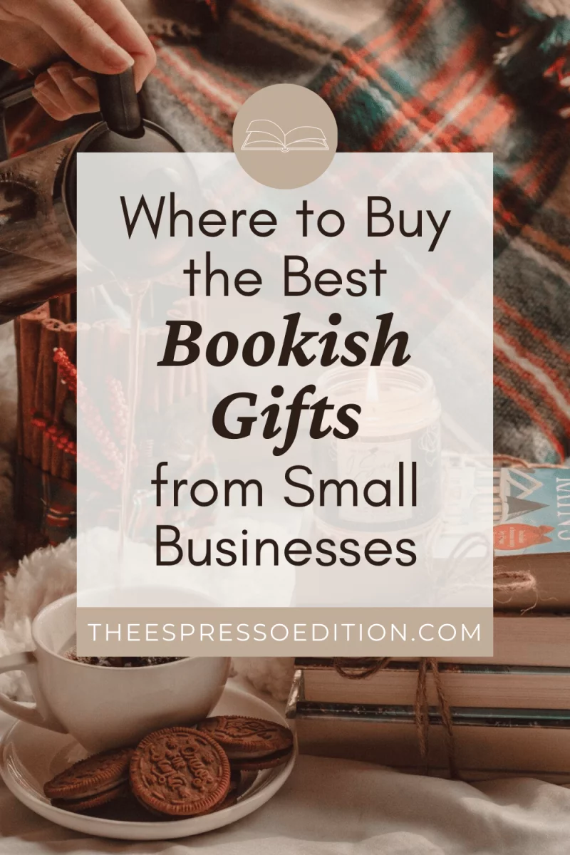 Where to Buy the Best Bookish Gifts from Small Businesses | The Espresso Edition