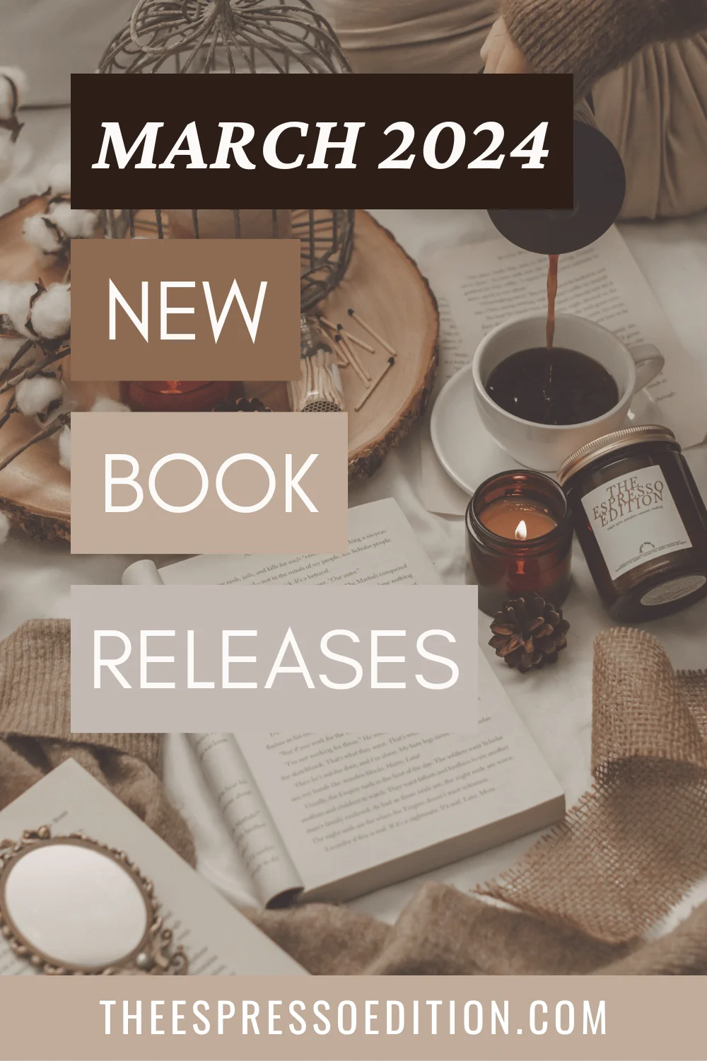 March 2024 New Book Releases by The Espresso Edition cozy bookish blog