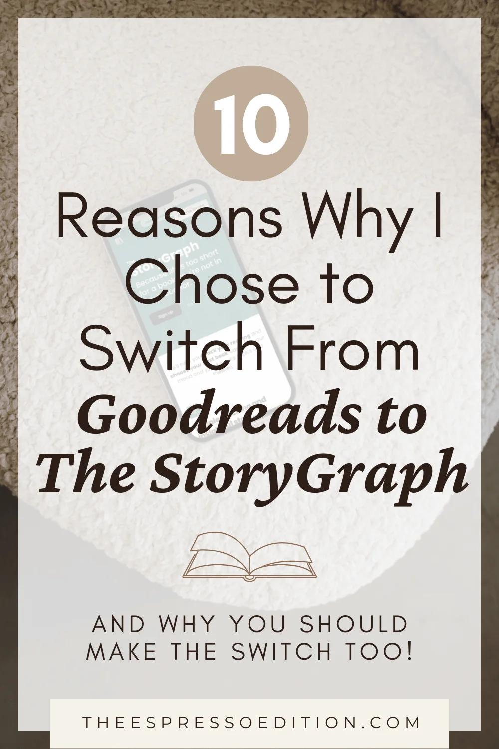 10 Reasons Why I Chose to Switch From Goodreads to The StoryGraph by The Espresso Edition cozy bookish blog