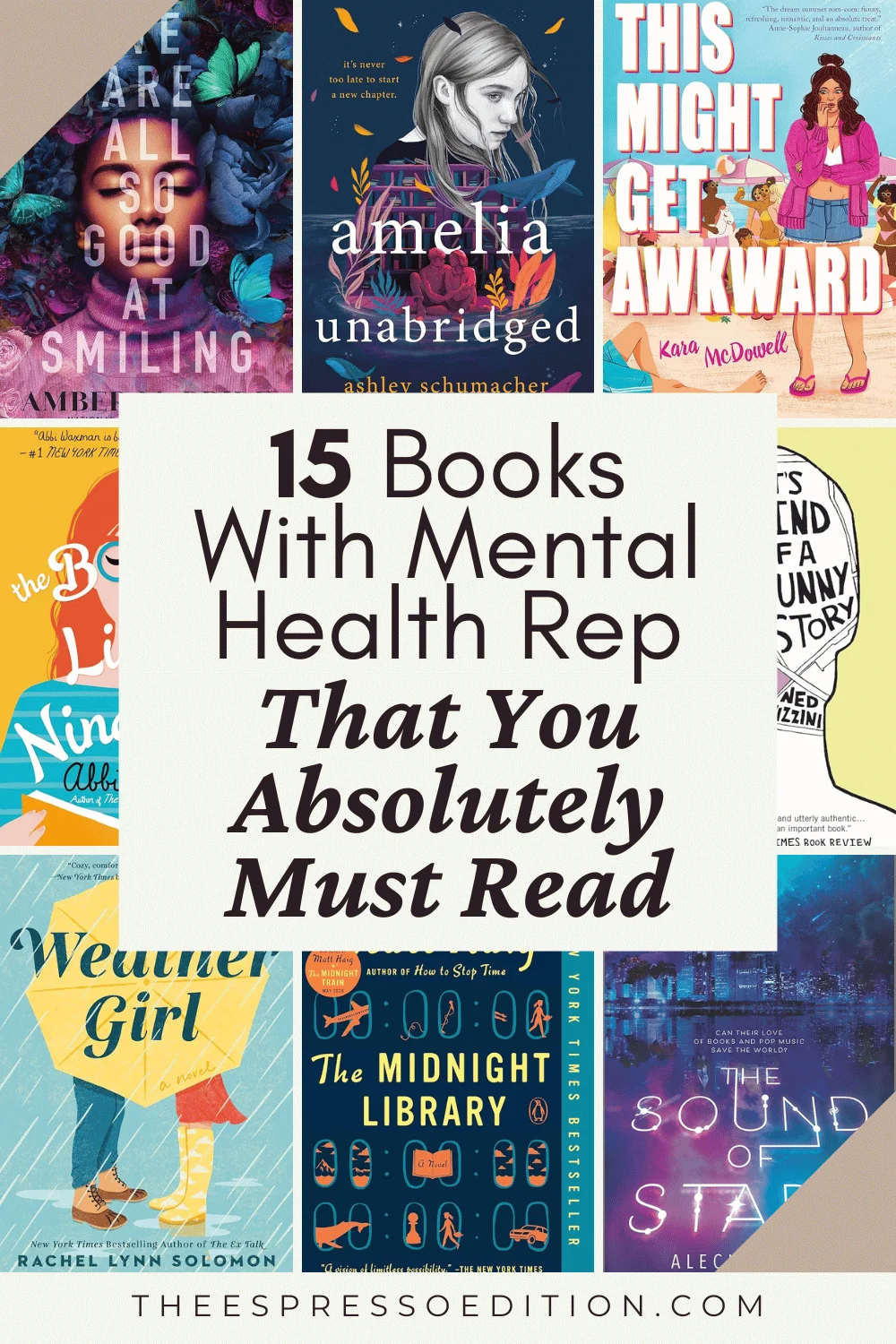 15 Books With Mental Health Rep That You Absolutely Must Read by The Espresso Edition cozy bookish blog