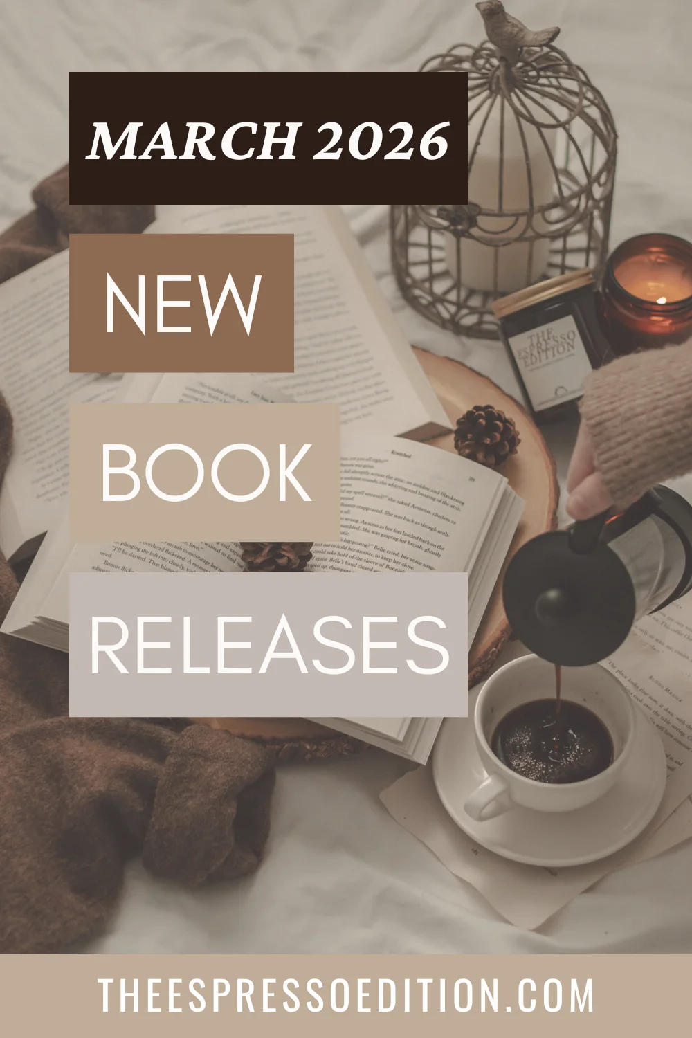 March 2026 New Book Releases by The Espresso Edition cozy bookish blog